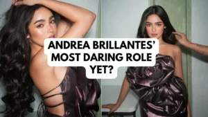 Andrea Brillantes Most Daring Role yest?