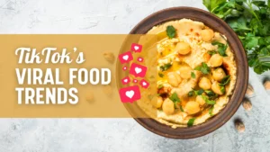 Tiktok's viral food trends
